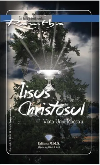 Iisus Christosul. Viața unui maestru