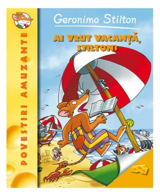 Ai vrut vacanță, Stilton? (Vol. 7)