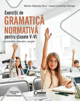 Exerciții de gramatică normativă pentru clasele V-VI