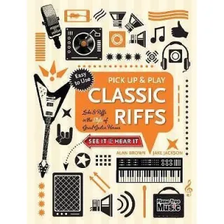 CLASSIC RIFFS (PICK UP AND PLAY)