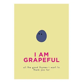I Am Grapeful