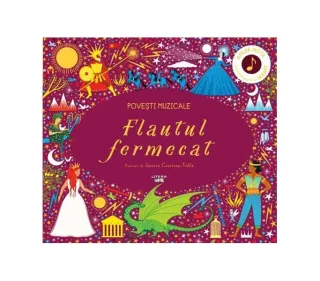 Povești muzicale. Flautul fermecat. Carte cu sunete