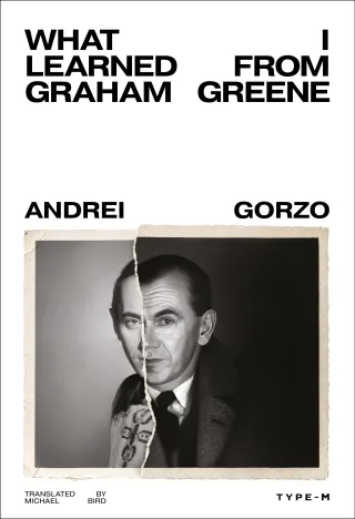 What I Learned from Graham Greene