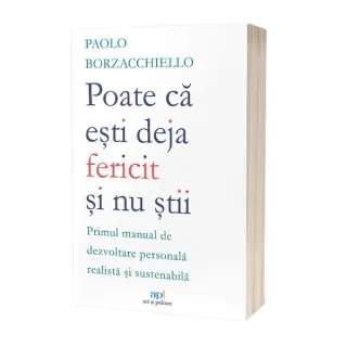 Poate că ești deja fericit și nu știi