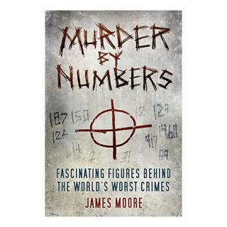 Murder by Numbers, James Moore