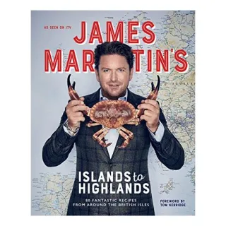 James Martin's Islands to Highlands