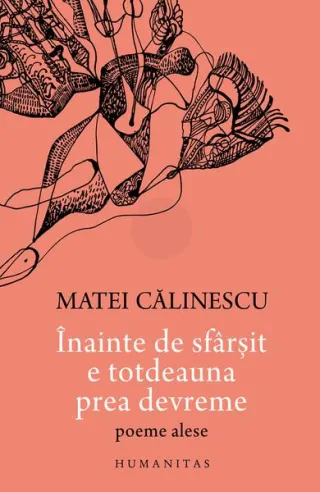 Înainte de sfârșit e totdeauna prea devreme