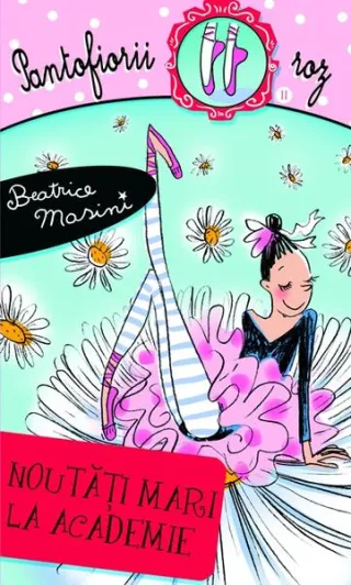 Noutăţi mari la Academie. Pantofiorii roz (Vol. 11)