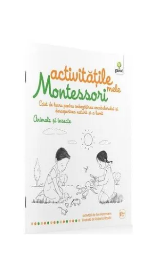 Activitățile mele Montessori. Animale și insecte (4+ ani)