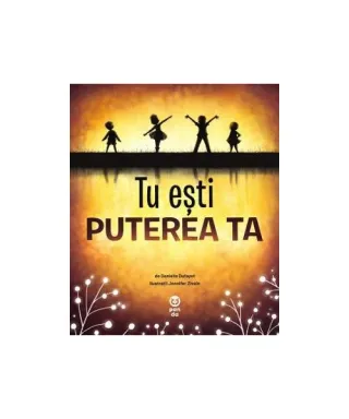 Tu ești puterea ta