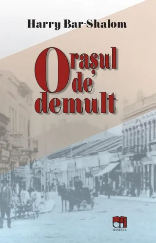 Orașul de demult - Paperback brosat