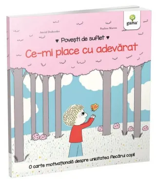 Ce-mi place cu adevărat. Povești de suflet