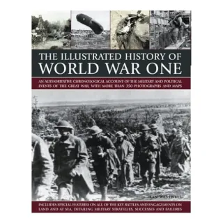 Illustrated History of World War One, Ian Westwell