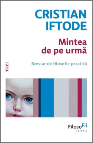 Mintea de pe urmă