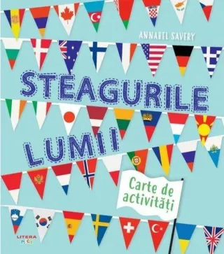 Steagurile lumii. Carte de activități