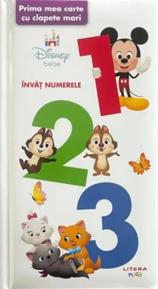 Disney Bebe. 123. Prima mea carte cu clapete mari