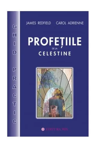 Profeţiile de la Celestine - ghid practic