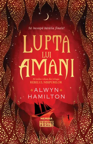 Lupta lui Amani (Trilogia REBELUL NISIPURILOR, partea a III-a)