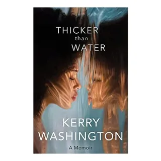 Thicker Than Water, Kerry Washington