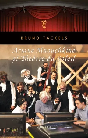 Ariane Mnouchkine și Theatre du Soleil