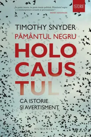 Pământul negru. Holocaustul ca istorie și avertisment