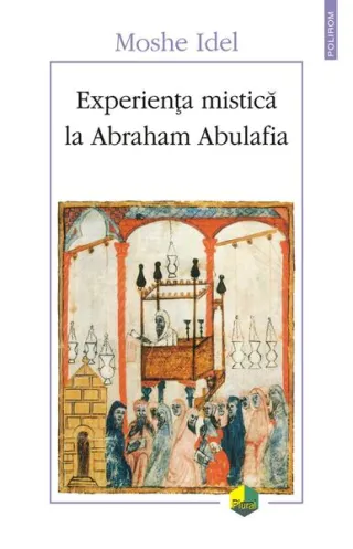 Experiența mistică la Abraham Abulafia