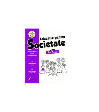 Educație pentru societate. Nivel 4-5 ani