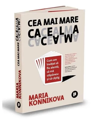 Cea mai mare cacealma. Cum am învățat să fiu atentă, să mă stăpânesc și să câștig