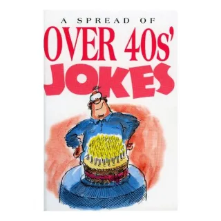 A Spread of Over 40s Jokes