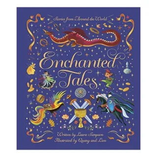 Enchanted Tales A Spell-Binding Collection of Magical Stories