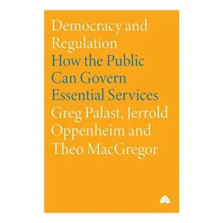 Democracy And Regulation