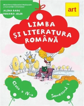 Limba și literatura română. Manual Clasa a IV-a Semestrul I (+CD)