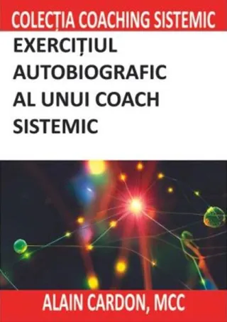 Exercițiul autobiografic al unui coach sistemic