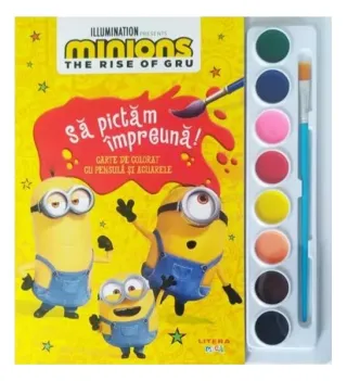 Minions. The Rise of Gru. Să pictăm împreună!