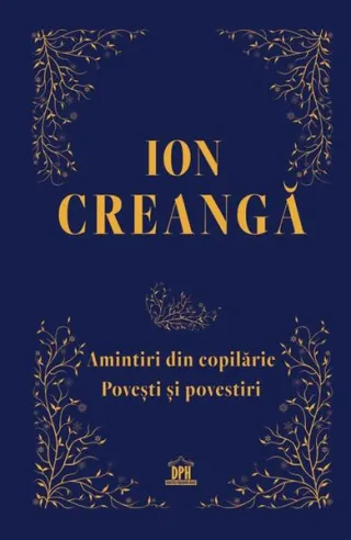 Amintiri din copilărie. Povești și povestiri