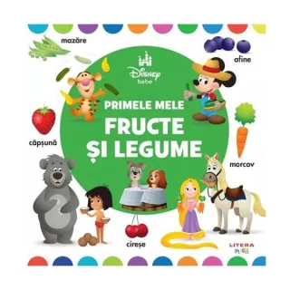 Disney Bebe. Primele mele fructe și legume