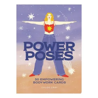 Power Poses 50 Empowering Bodywork Cards
