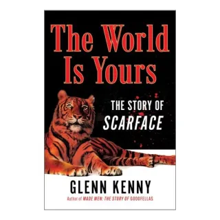 The World Is Yours: The Story of Scarface