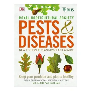 RHS Pests & Diseases New Edition, Plant-by-plant Advice, Keep Your Produce and Plants Healthy