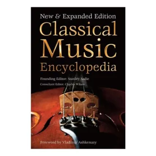 Classical Music Encyclopedia New & Expanded Edition
