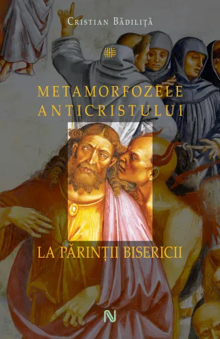 Metamorfozele Anticristului la Părinții Bisericii