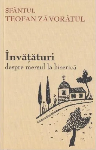 Învăţături despre mersul la biserică