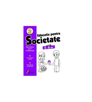 Educație pentru societate. Nivel 3-4 ani