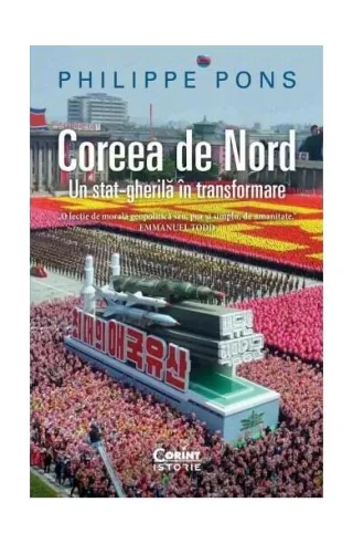 Coreea de Nord. Un stat-gherilă în transformare