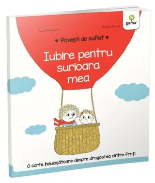 Iubire pentru surioara mea. Povești de suflet