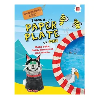 Recycled ART: I was a PAPER PLATE or CUP!