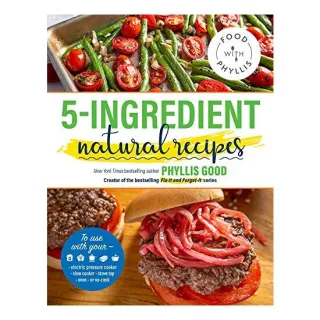 5-Ingredient Natural Recipes