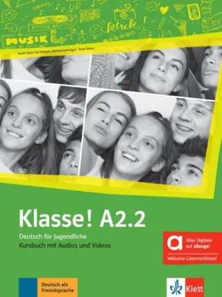 Klasse! Hybride Ausgabe allango (A2.2). Kursbuch mit Audios und Videos