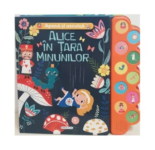 Apasă și ascultă povestea - Alice în Țara Minunilor