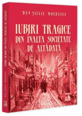 Iubiri tragice din înalta societate de altădată